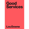 Good Services: How to Design Services That Work - Paperback