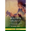 Beautiful Girlhood: A Christian Girl's Guide to Growing Up - Paperback