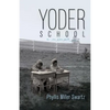Yoder School - Paperback