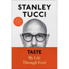 Taste: My Life Through Food - Hardcover