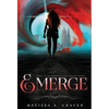 Emerge - Hardcover