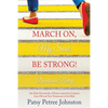 March On, My Soul; Be Strong! - Paperback