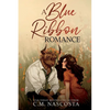 A Blue Ribbon Romance - Paperback