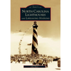 North Carolina Lighthouses and Lifesaving Stations - Paperback