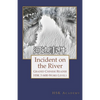 Incident on the River: Graded Chinese Reader: HSK 3 (600-Word Level) - Paperback