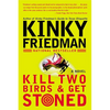 Kill Two Birds & Get Stoned - Paperback