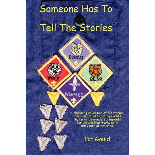 Someone Has To Tell The Stories - Paperback
