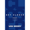 Get Closer: A Devotional For Encountering God - Paperback