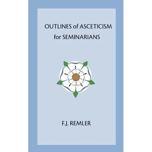 Outline of Asceticism for Seminarians - Paperback