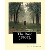 The Road (1907). By: Jack London: The Road is an autobiographical memoir by Jack London, first published in 1907. - Paperback