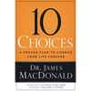 10 Choices: A Proven Plan to Change Your Life Forever - Paperback