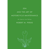Zen and the Art of Motorcycle Maintenance: An Inquiry Into Values - Paperback
