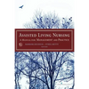 Assisted Living Nursing: A Manual for Management and Practice - Paperback