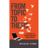 From Topic to Thesis: A Guide to Theological Research - Paperback