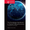 The Routledge Handbook to Global Political Economy: Conversations and Inquiries - Paperback