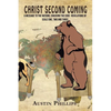 Christ Second Coming: A Message to the Nations, Cracking the Code- Revelations of Seals One, Two and Three - Paperback