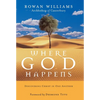 Where God Happens: Discovering Christ in One Another - Paperback