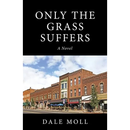 Only the Grass Suffers - Paperback