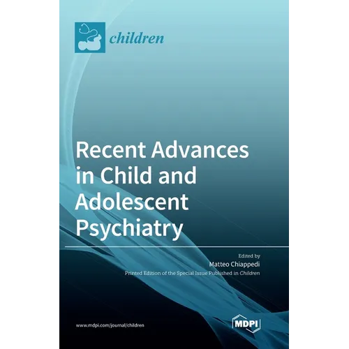 Recent Advances in Child and Adolescent Psychiatry - Hardcover