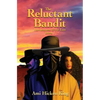 The Reluctant Bandit: Lawless & the Law, Book 1 - Paperback