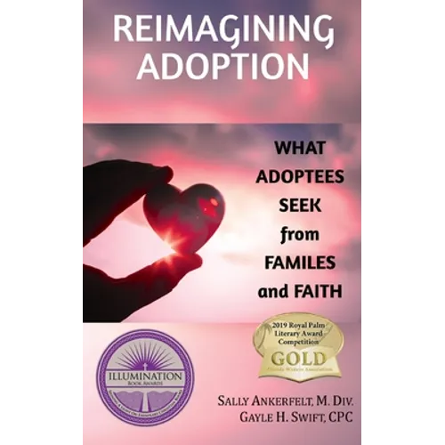Reimagining Adoption: What Adoptees Seek from Families and Faith - Paperback