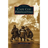 Cape Cod Firefighting - Hardcover