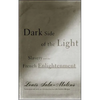 Dark Side of the Light: Slavery and the French Enlightenment - Paperback