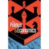 Of Politics & Economics: The School of Hard Knocks and Gentle Persuasion - Paperback