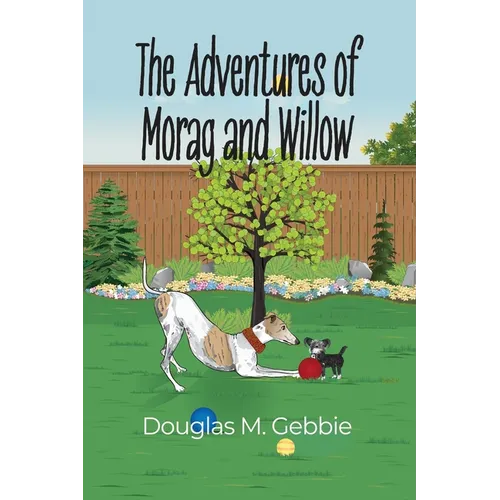 The Adventures of Morag and Willow - Paperback