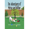 The Adventures of Morag and Willow - Paperback