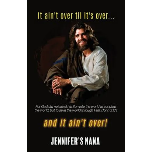 It ain't over til it's over... and it ain't over! - Paperback