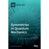 Symmetries in Quantum Mechanics - Hardcover