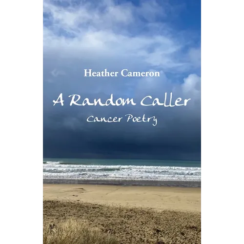 A Random Caller: Cancer Poetry - Paperback