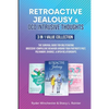Retroactive Jealousy & OCD Intrusive Thoughts 3 in 1 Value Collection: The Survival Guide For Obliterating Obsessive-Compulsive Behavior Around Your P - Paperback