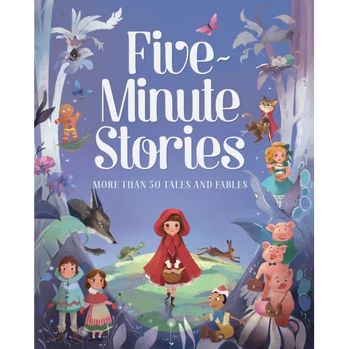 Five-Minute Stories: Over 50 Tales and Fables - Hardcover