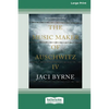 The Music Maker of Auschwitz IV [16pt Large Print Edition] - Paperback