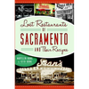 Lost Restaurants of Sacramento and Their Recipes - Paperback