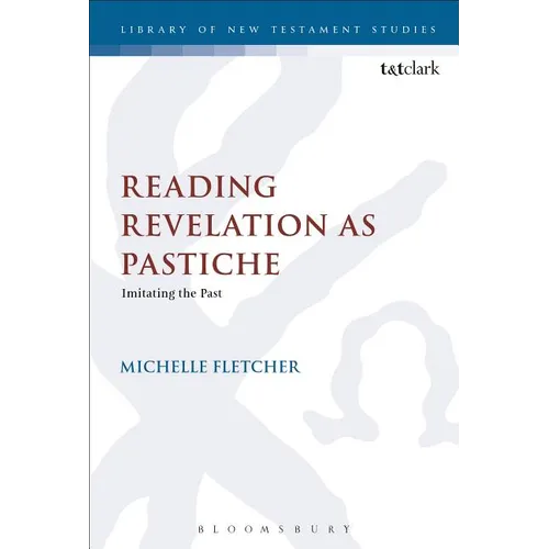 Reading Revelation as Pastiche: Imitating the Past - Paperback