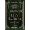 Labyrinth of Lies and Sacrifice - Hardcover