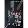 The Paraffin Glove And The Dark Genius - Paperback