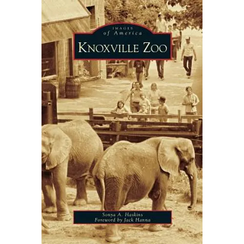 Knoxville Zoo - Hardcover