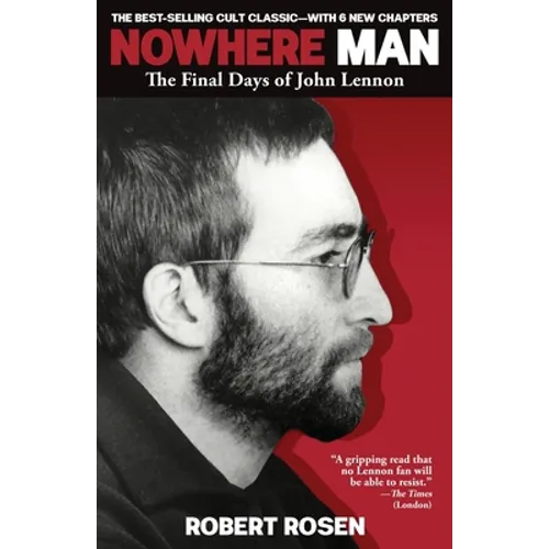 Nowhere Man: The Final Days of John Lennon - Paperback