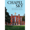 Chapel in the Sky - Hardcover