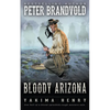 Bloody Arizona: A Western Fiction Classic - Paperback