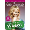 A Little Bit Wicked: Life, Love, and Faith in Stages - Paperback
