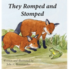 They Romped and Stomped: Two foxes grow up. - Hardcover