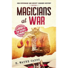 Magicians at War: How Espionage and Deceit Changed History - Paperback