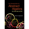 An Introduction to Abstract Algebra - Hardcover