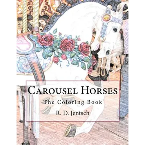 Carousel Horses: The Coloring Book - Paperback