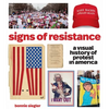Signs of Resistance: A Visual History of Protest in America - Paperback